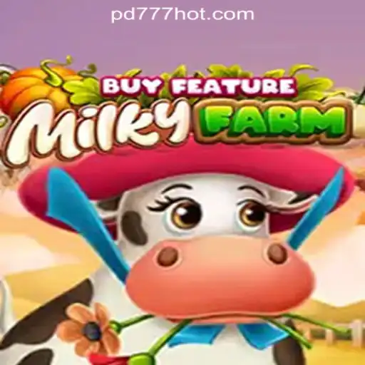 Discover the Excitement of MilkyFarmBuyFeature at PD777 Online Casino Philippines