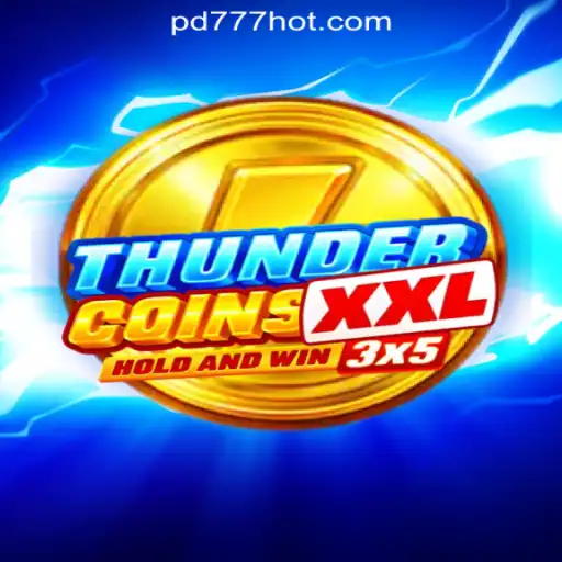 Exploring ThunderCoinsXxl at PD777 Online Casino Philippines